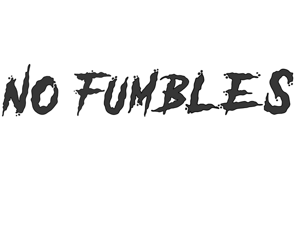 No Fumbles ⛹️‍♂️